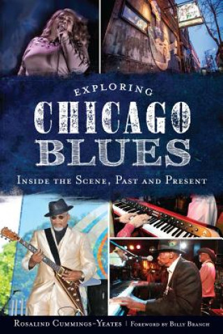 Carte Exploring Chicago Blues Rosalind Cummings-yeates