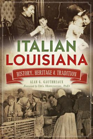 Buch Italian Louisiana Alan G. Gauthreaux