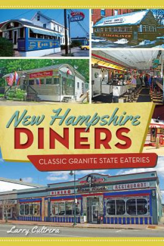 Knjiga New Hampshire Diners Larry Cultrera