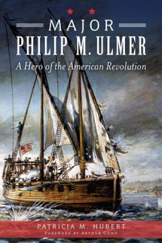 Könyv Major Philip M. Ulmer Patricia M. Hubert