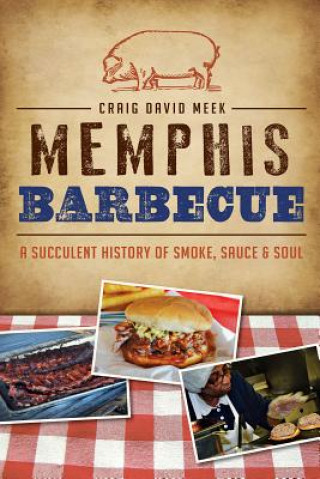 Kniha Memphis Barbecue Craig David Meek