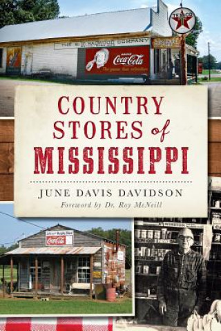 Libro Country Stores of Mississippi June Davis Davidson