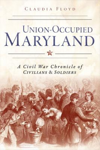 Carte Union-Occupied Maryland Claudia Floyd