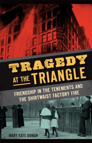 Kniha Tragedy at the Triangle Mary Kate Doman