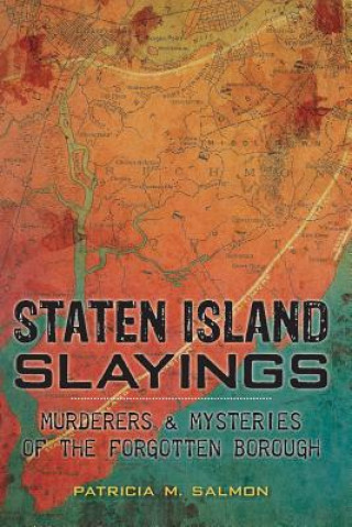 Книга Staten Island Slayings Patricia M. Salmon