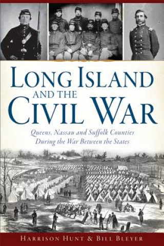 Carte Long Island and the Civil War Harrison Hunt
