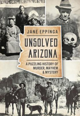 Kniha Unsolved Arizona Jane Eppinga