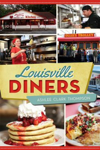 Kniha Louisville Diners Ashlee Clark Thompson