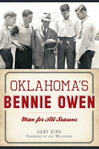 Kniha Oklahoma's Bennie Owen Gary King