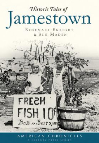 Könyv Historic Tales of Jamestown Rosemary Enright