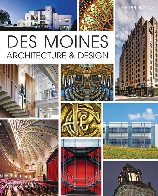 Könyv Des Moines Architecture & Design Jay Pridmore