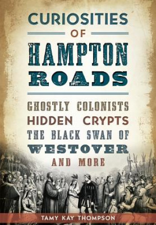 Buch Curiosities of Hampton Roads Tamy Kay Thompson