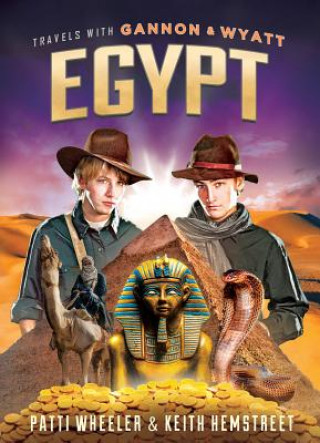 Livre Travels With Gannon and Wyatt: Egypt Patti Wheeler