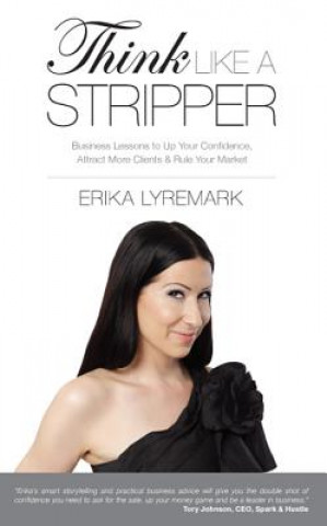 Buch Think Like a Stripper Erika Lyremark