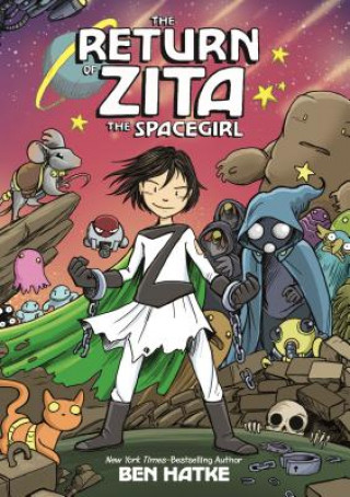 Książka The Return of Zita the Spacegirl Ben Hatke