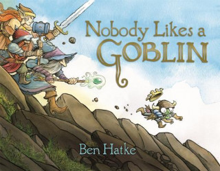 Книга Nobody Likes a Goblin Ben Hatke