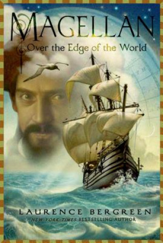 Книга Over the Edge of the World Laurence Bergreen