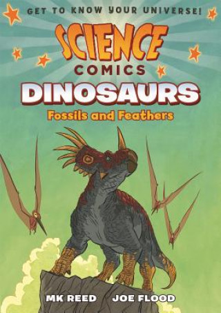 Book Science Comics Dinosaurs: Fossils and Feathers M. K. Reed