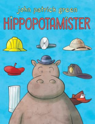 Knjiga Hippopotamister John Patrick Green