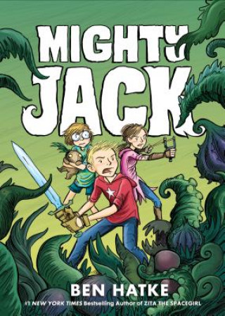 Könyv Mighty Jack Ben Hatke