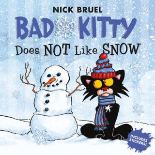 Kniha Bad Kitty Does Not Like Snow Nick Bruel