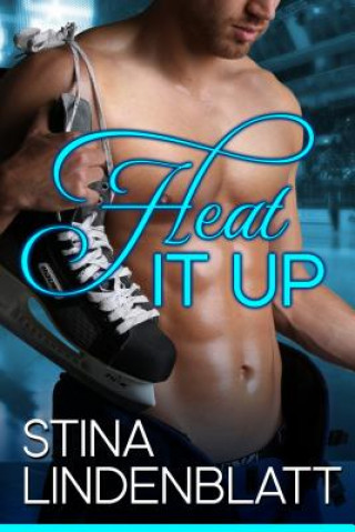 Kniha Heat it Up Stina Lindenblatt