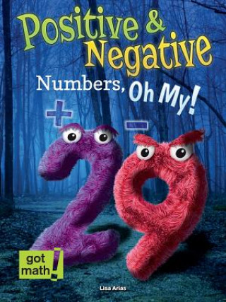 Knjiga Positive & Negative Numbers, Oh My! Lisa Arias