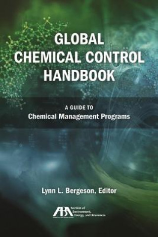 Carte Global Chemical Control Handbook Lynn L. Bergeson