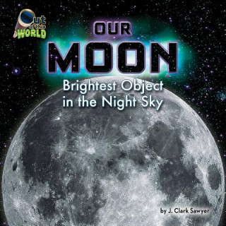 Kniha Our Moon J. Clark Sawyer