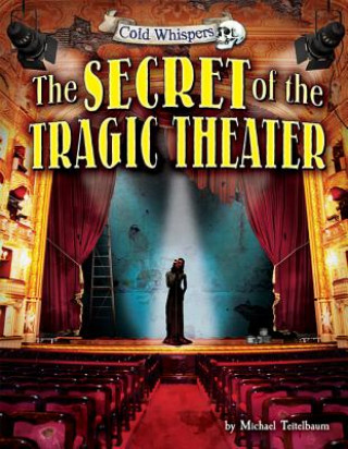 Kniha The Secret of the Tragic Theater Michael Teitelbaum