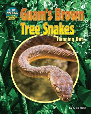 Carte Guam's Brown Tree Snakes Kevin Blake