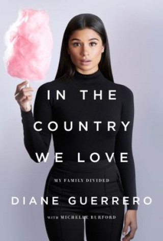 Könyv In the Country We Love Diane Guerrero