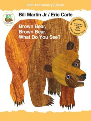 Könyv Brown Bear, Brown Bear, What Do You See? Bill Martin