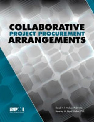 Knjiga Collaborative Project Procurement Arrangements Derek H. T. Walker