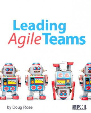 Knjiga Leading Agile Teams Doug Rose