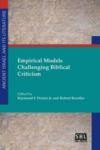 Könyv Empirical Models Challenging Biblical Criticism Raymond F. Person