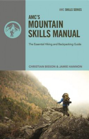 Carte Amc's Mountain Skills Manual Christian Bisson