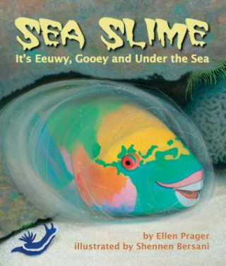 Kniha Sea Slime Ellen Prager