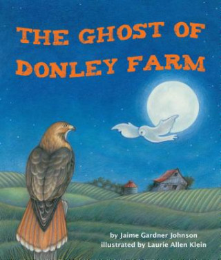 Книга The Ghost of Donley Farm Jaime Gardner Johnson