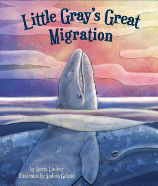 Książka Little Gray's Great Migration Marta Lindsey