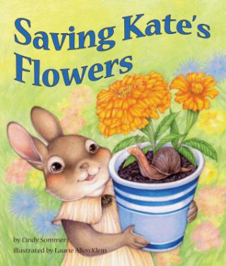 Kniha Saving Kate's Flowers Cindy Sommer