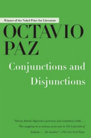 Knjiga Conjunctions and Disjunctions Octavio Paz