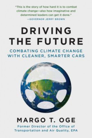 Boek Driving the Future Margo T Oge