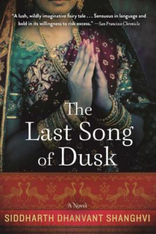 Книга The Last Song of Dusk Siddharth Dhanvant Shanghvi