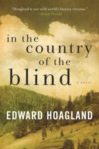 Könyv In the Country of the Blind Edward Hoagland