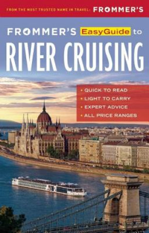 Kniha Frommer's EasyGuide to River Cruising Fran Golden