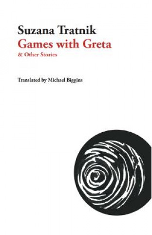 Könyv Games with Greta Suzana Tratnik