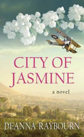 Carte City of Jasmine Deanna Raybourn