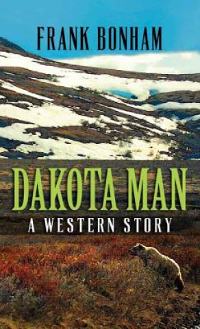 Kniha Dakota Man Frank Bonham