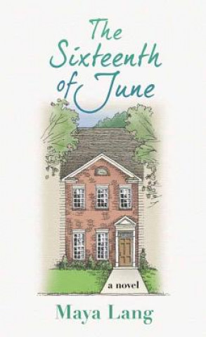 Book The Sixteenth of June Maya Lang